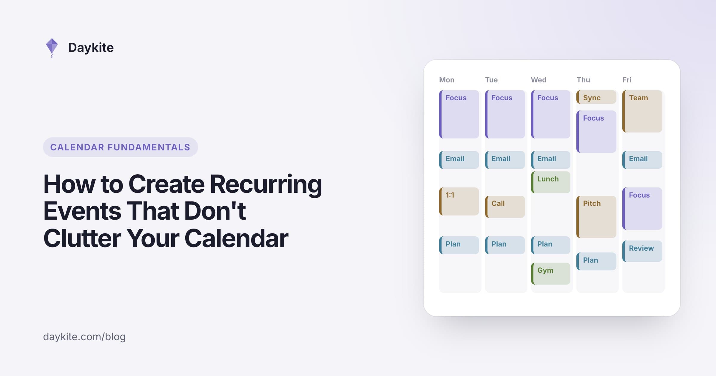 A tidy work week with recurring focus blocks, email slots and meetings, beside the title "How to create recurring events that don't clutter your calendar